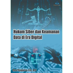 Buku Hukum Siber dan Kemanan Data di Era Digital